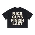 Nice Guys Finish Last Boxy Tee